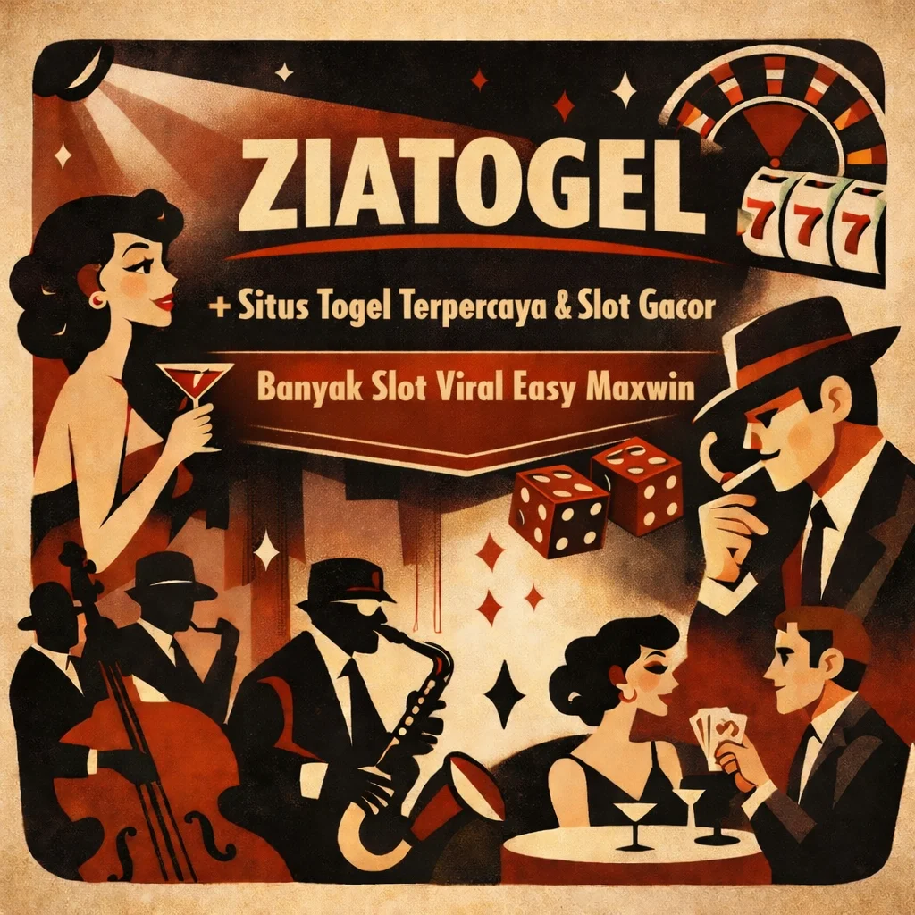 ZIATOGEL + Situs Togel Terpercaya & Slot Gacor Terkini Banyak Slot Viral Easy Maxwin